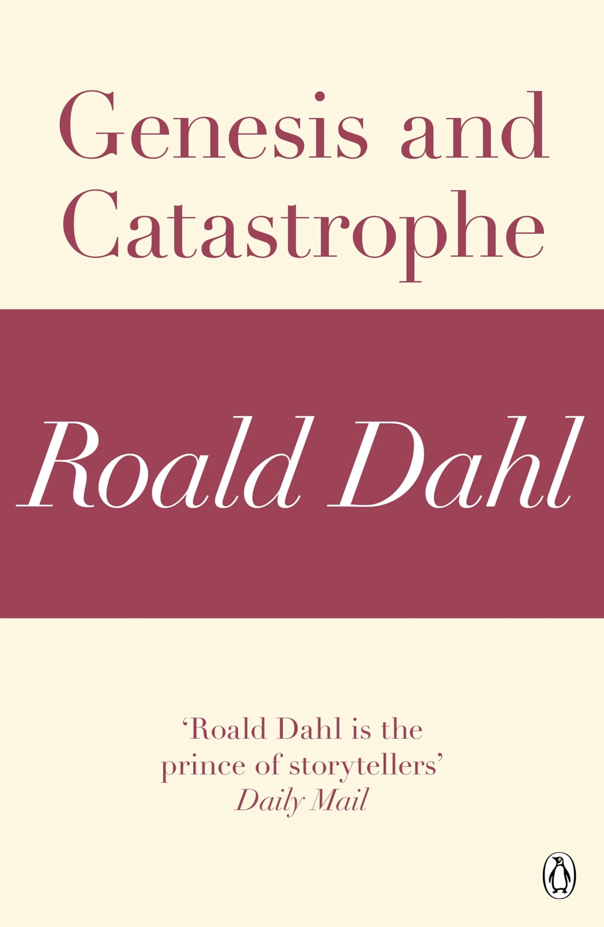 Book cover of Genesis and Catastrophe by Roald Dahl Book cover of Genesis and Catastrophe by Roald Dahl